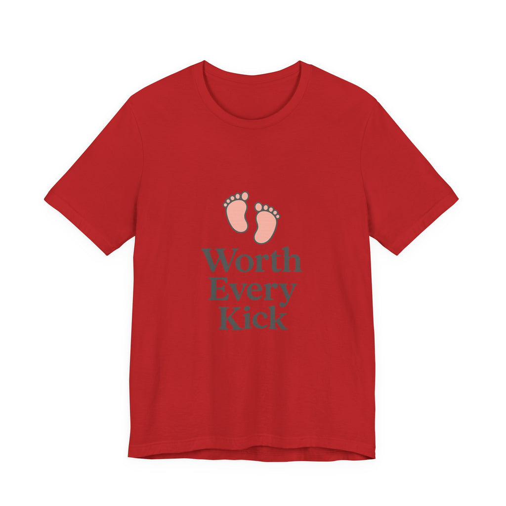 Cute Baby Footprints Tee | Worth Every Kick T-Shirt, Gift for New Parents, Baby Shower, Family Reunion, Unisex Casual Wear