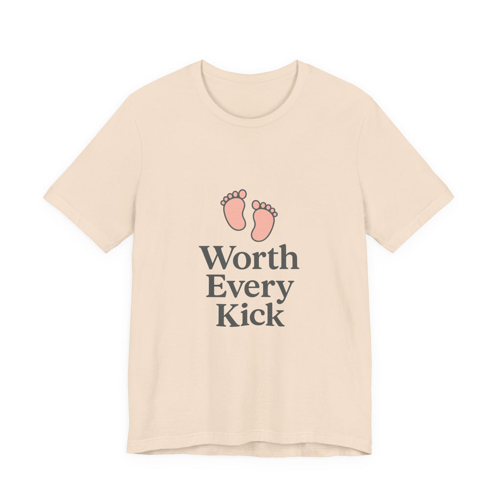 Cute Baby Footprints Tee | Worth Every Kick T-Shirt, Gift for New Parents, Baby Shower, Family Reunion, Unisex Casual Wear