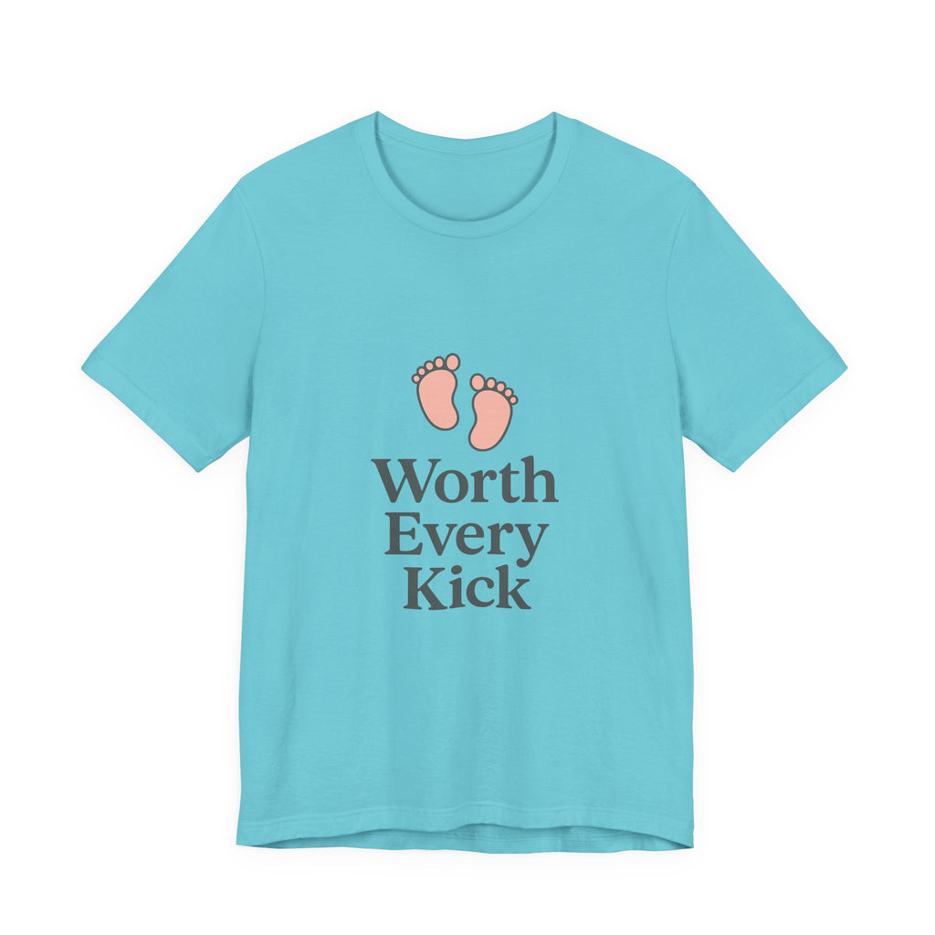 Cute Baby Footprints Tee | Worth Every Kick T-Shirt, Gift for New Parents, Baby Shower, Family Reunion, Unisex Casual Wear