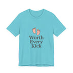 Cute Baby Footprints Tee | Worth Every Kick T-Shirt, Gift for New Parents, Baby Shower, Family Reunion, Unisex Casual Wear