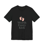 Cute Baby Footprints Tee | Worth Every Kick T-Shirt, Gift for New Parents, Baby Shower, Family Reunion, Unisex Casual Wear