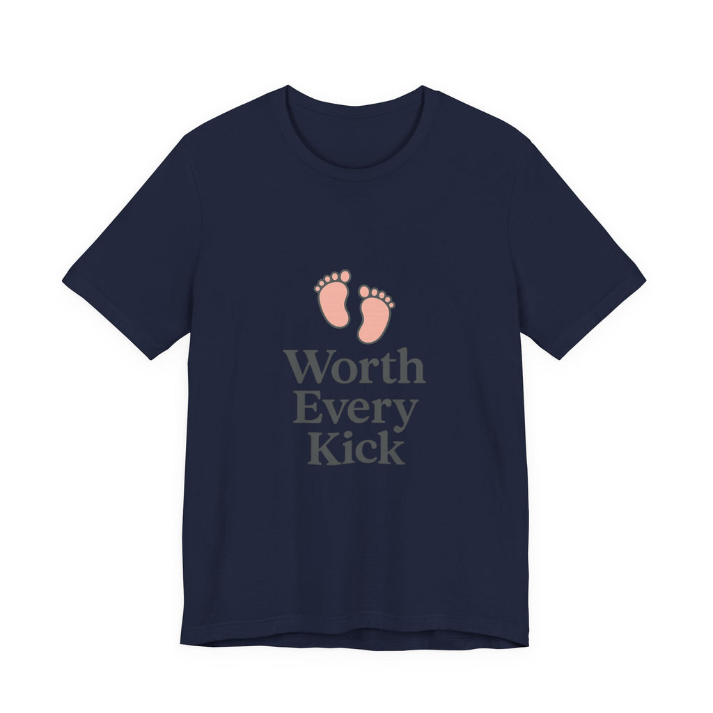 Cute Baby Footprints Tee | Worth Every Kick T-Shirt, Gift for New Parents, Baby Shower, Family Reunion, Unisex Casual Wear