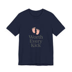 Cute Baby Footprints Tee | Worth Every Kick T-Shirt, Gift for New Parents, Baby Shower, Family Reunion, Unisex Casual Wear