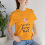 Cute Baby Footprints Tee | Worth Every Kick T-Shirt, Gift for New Parents, Baby Shower, Family Reunion, Unisex Casual Wear