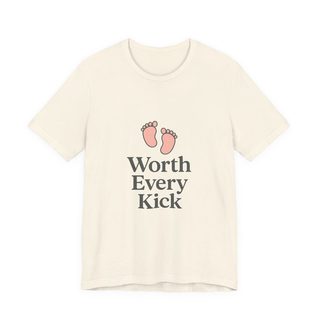 Cute Baby Footprints Tee | Worth Every Kick T-Shirt, Gift for New Parents, Baby Shower, Family Reunion, Unisex Casual Wear