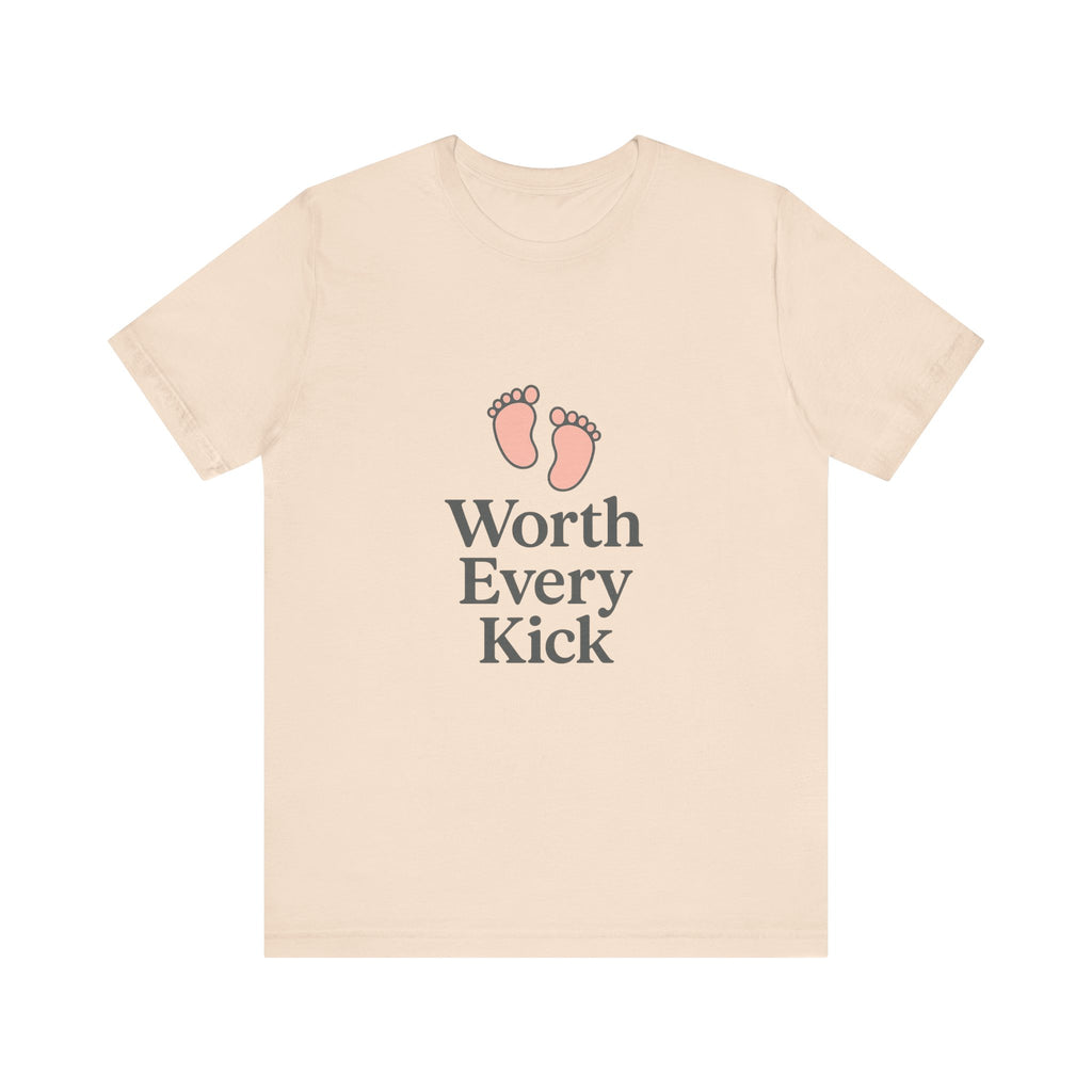 Cute Baby Footprints Tee | Worth Every Kick T-Shirt, Gift for New Parents, Baby Shower, Family Reunion, Unisex Casual Wear