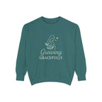 Growing Gracefully Unisex Sweatshirt | Cozy Gift, Casual Wear, Inspirational Apparel, Plant Lover Gift, Everyday Comfort