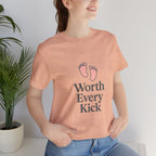 Cute Baby Footprints Tee | Worth Every Kick T-Shirt, Gift for New Parents, Baby Shower, Family Reunion, Unisex Casual Wear