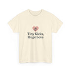 Unisex Heavy Cotton Tee - Tiny Kicks, Huge Love, Baby Shower Gift, Parenting Shirt, Cute Maternity Wear, New Mom Gift, Casual Everyday Tee